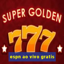 espn ao vivo gratis